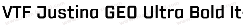 VTF Justina GEO Ultra Bold It字体转换